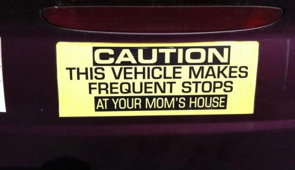 The 50 Greatest Bumper Stickers Of All Time 1542