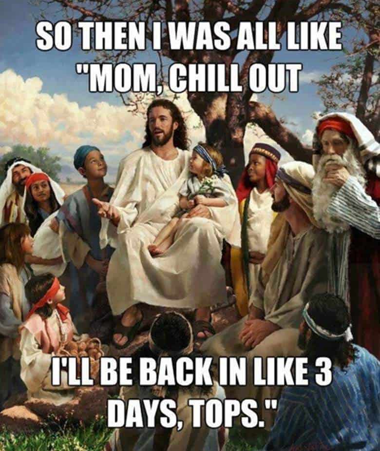 35 Easter Memes Jesus Probably Won't Mind If You Laugh At