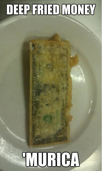 deep fried money murica