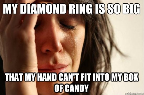 first world problems diamond