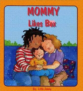 mommy likes box