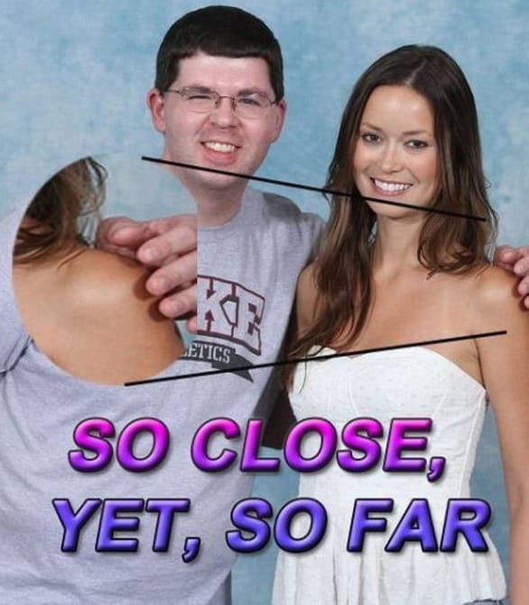 so close yet so far away pictures