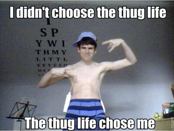 thug life meme carlton