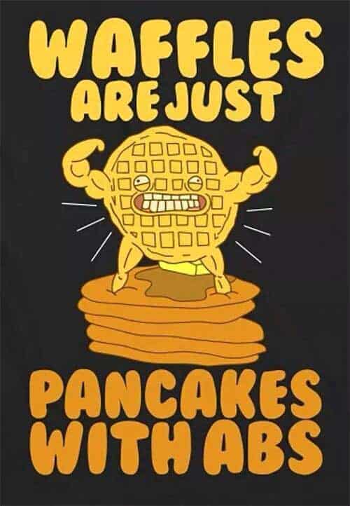 waffles-are-just-pancakes-with-abs