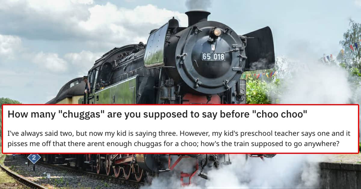How Many ‘Chuggas’ Should Come Before Choo Choo?