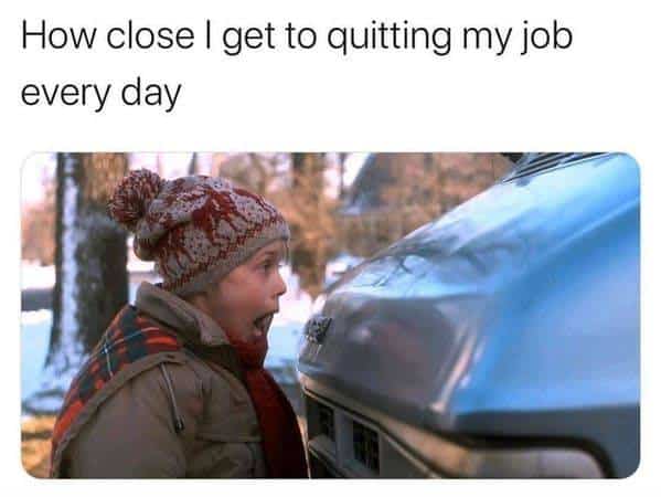 quitting my job work meme