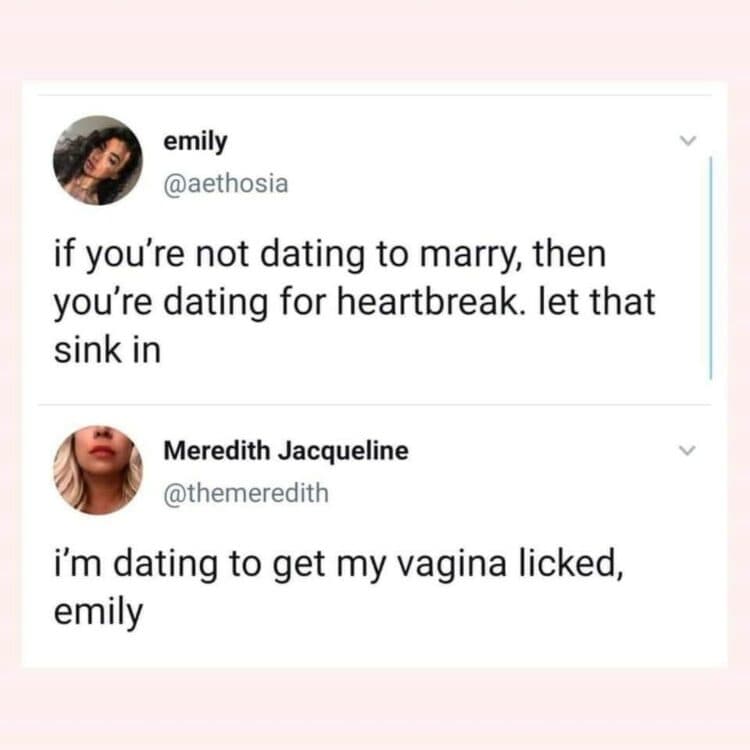 funny dating memes, funny single memes, single memes funny, dating to get my vagina licked
