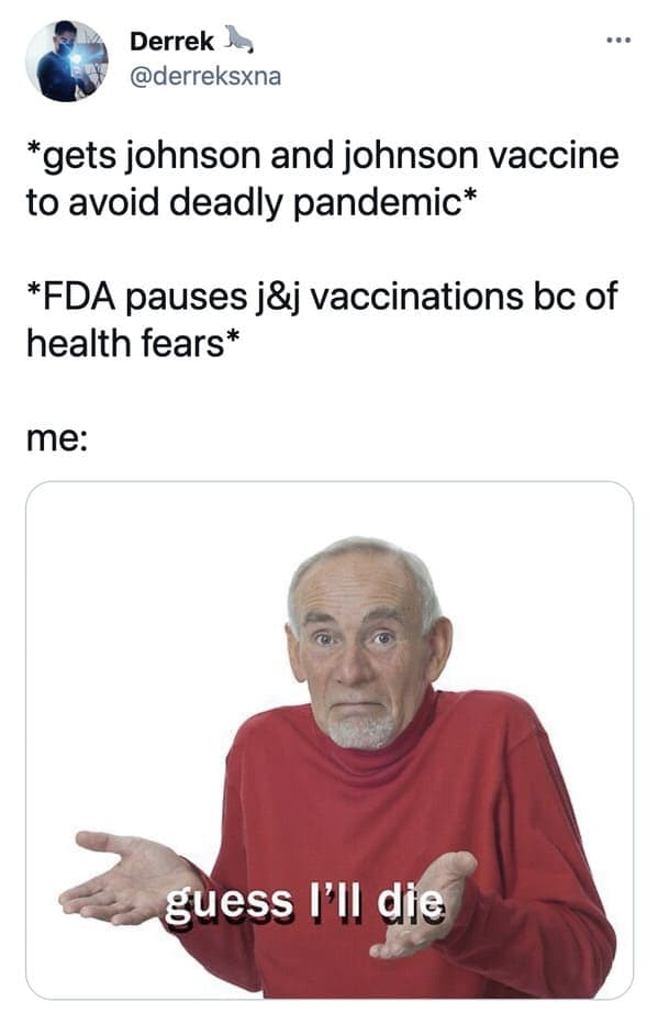 Funny memes about the Johnson and Johnson vaccine, J and J, Johnson vaccine, covid jokes, blood clots, pause on coronavirus vaccine, funny tweets, twitter memes, joke, lol