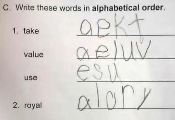 23. Well, technically the kid's right. You did ask for it.