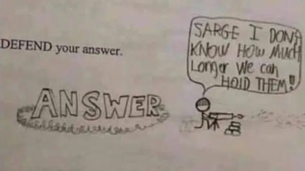 29. Barb wire and an army to defend his answer. Wow. This kid knows his stuff.