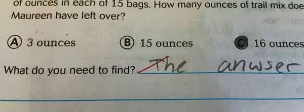 4. I mean, technically the kid's right. You asked a question, the kid answered. Problem solved.