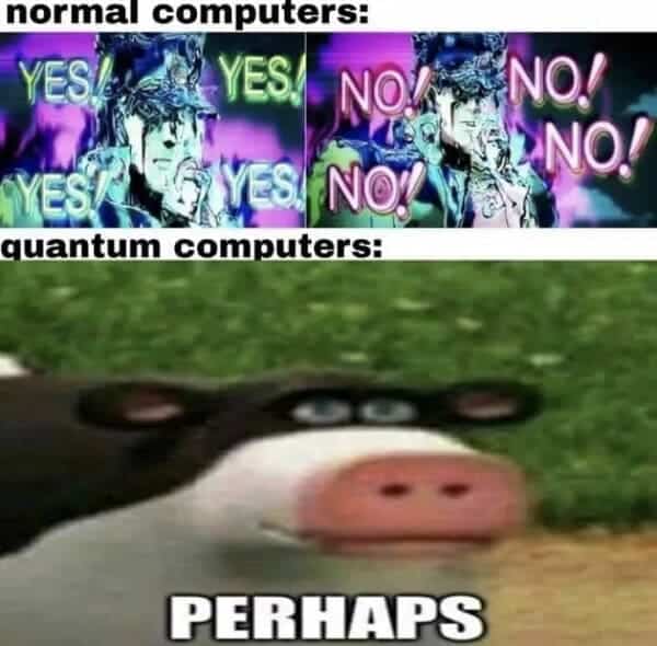 math meme - quantum computers
